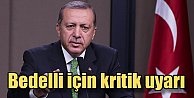 Bedelli Askerlik için Erdoğan'dan TSK uyarısı