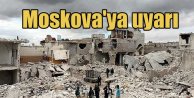 Ankara'dan Rusya'ya Suriye uyarısı; Sorumlusu Rusya olur
