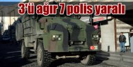Diyarbakır ve Şırnak'ta çatışma: 3'ü ağır 7 polis yaralı