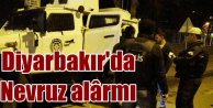 Diyarbakır'da Nevruz öncesi yoğun önlem