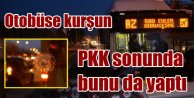 Diyarbakır'da teröristler yolcu otobüsünü kurşunladı