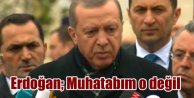 Erdoğan ABD sözcüsüne sert çıktı; O benim muhabatım değil