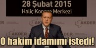 Erdoğan hakkında idam isteyen savcı kim?