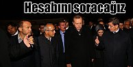 Erdoğan maden ocağında konuştu, hesabını soracağız