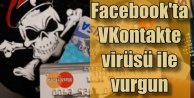 Facebook için virüs uyarısı: VKontakte soygunu