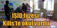 IŞİD, Kilis'teki okula Katyuşa füzesi attı