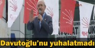 Kılıçdaroğlu Davutoğlu’nu Yuhalatmadı