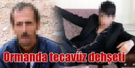 Kırıkkale'de tecavüz dehşeti: Komşuları ormana kaçırmış
