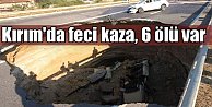 Kırım'da feci kaza, 6 Tatar Türk'ü can verdi