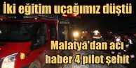 Malatya'da iki eğitim uçağı düştü, 4 şehit var