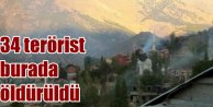 PKK Beytüşşebap'ta bozguna uğradı, 34 terörist öldürüldü