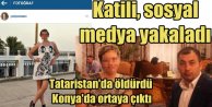 Tataristan'da ortağını öldüren katil, Konya'da yakalandı