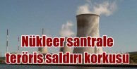 Terör korkusu nükleer santrali vurdu: Santral tahliye ediliyor