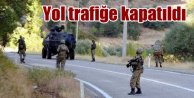 Tunceli Erzincan yolunda operasyon: Yol trafiğe kapatıldı
