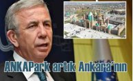 ANKAPark, 2 yıl sonra Ankara'nın oldu