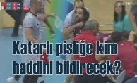 Katarlı bedevi, Konya'da Türk sporcuyu kafa kesmekle tehdit etti