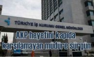 AKP'lileri kapıda karşılamayan müdüre şok ceza