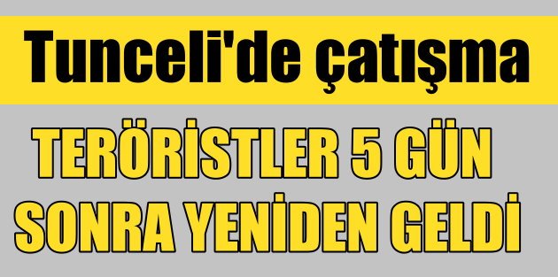 Tunceli: PKK Jandarma Komutanlığı'na saldırdı, 1 şehit var