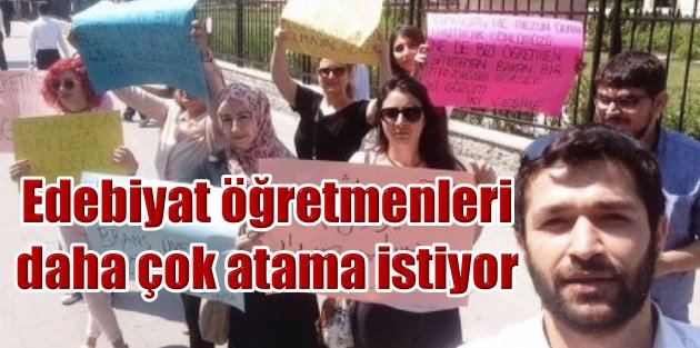 Türk Dili ve Edebiyatı Öğretmenleri daha çok atama istiyor