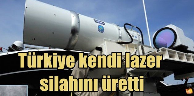 Türk ordusuna 'Milli Lazer' Silahı