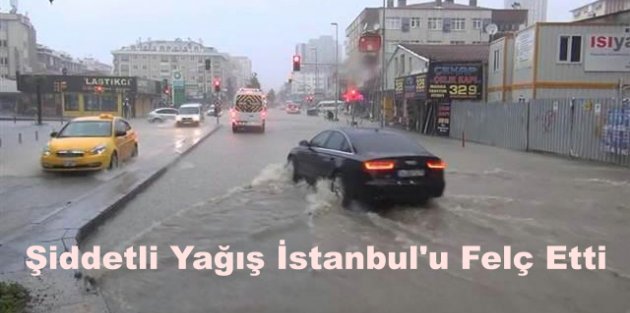 Yağmur İstanbul'u Felç Etti