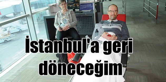 Yaralanan turist; İstanbul'a geri döneceğim