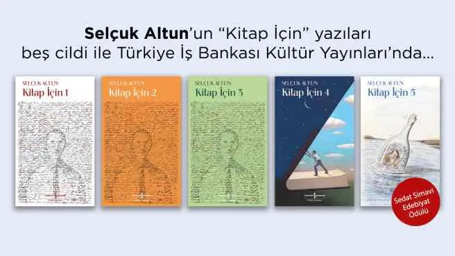 Selçuk Altun’un Kitap İçin serisi İş Bankası yayınlarında çıktı