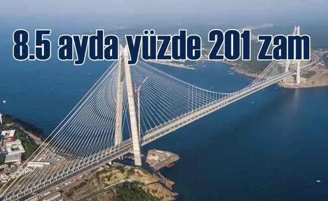 Köprü ve otoyollara ikinci kez zam geldi
