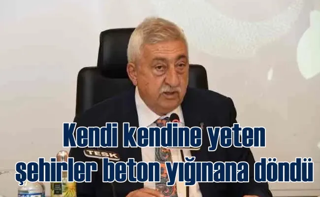 Palandöken | Kendi kendine yeten şehirler beton yığınına döndü