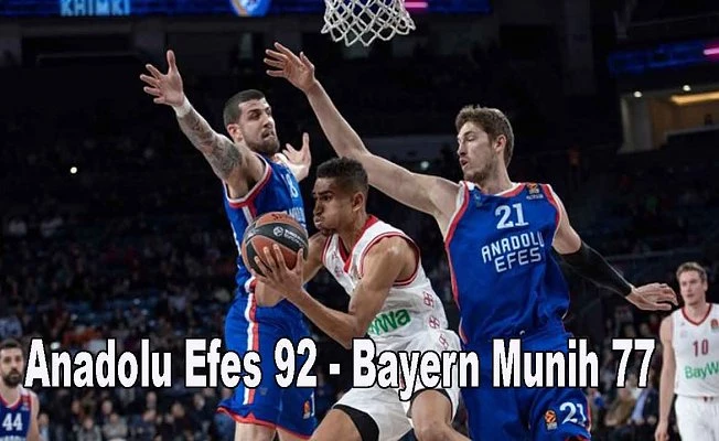 Anadolu Efes Bayern Munih'i ezdi geçti
