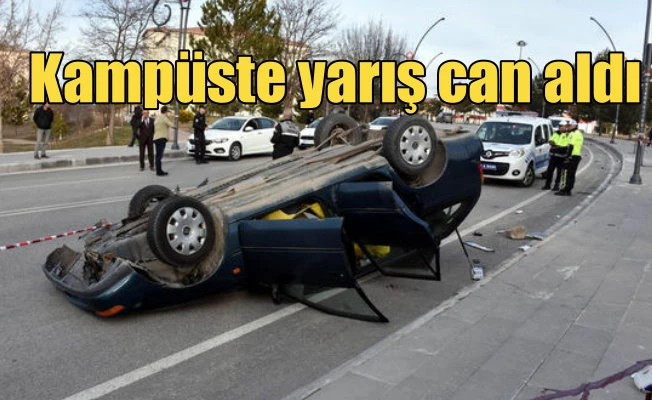 Üniversiteli Ceyda Kılıç, yarış kurbanı oldu