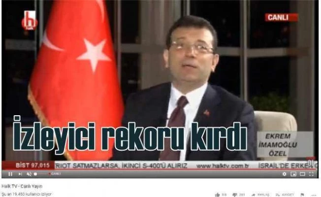 Ekrem İmamoğlu ile HalkTV izleyici rekoru kırdı