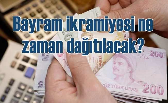 Emeklilere bayram ikramiyesi ne zaman ödenecek