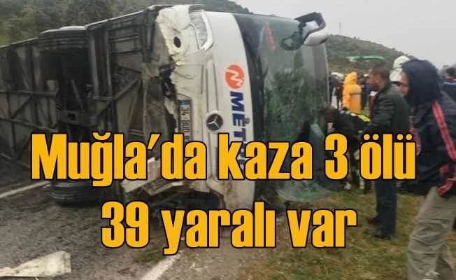 Milas'ta feci kaza, otobüs devrildi, 3 ölü 39 yaralı