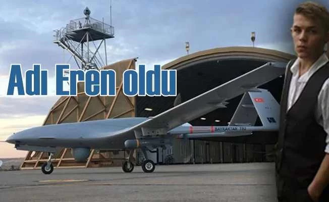 Şehit Eren Bülbül'ün adı SİHA'da yerli yaşayacak