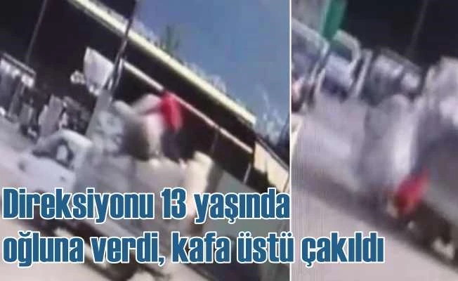 Direksiyonu 13 yaşında oğluna verdi, kanlar içinde yere yığıldı