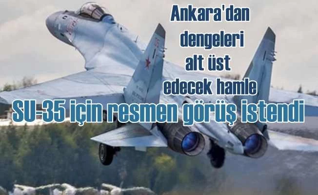 ABD'nin F-35 ambargosuna karşı Ankara'dan SU-35 atağı