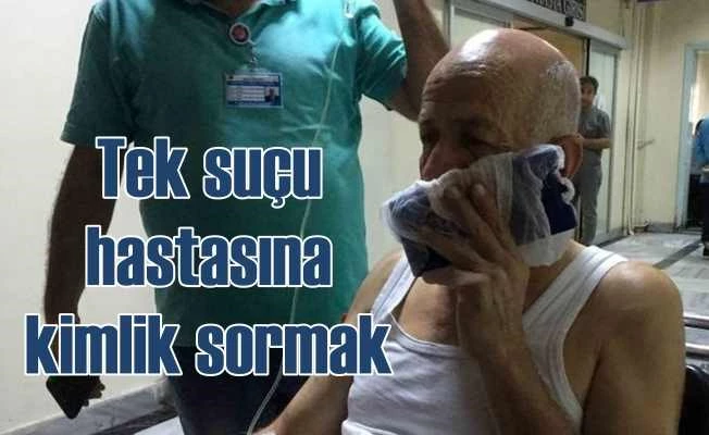 Kimlik soran doktora saldırı