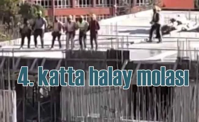 İnşaat işçilerinin halay molası 