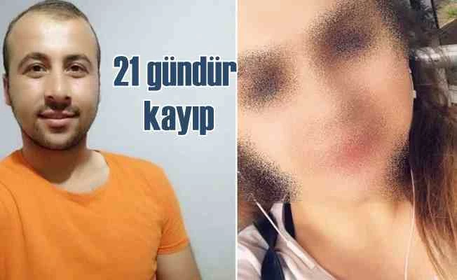 Sosyal medyada tanıştığı kızla buluşmaya gitti, 21 gündür kayıp