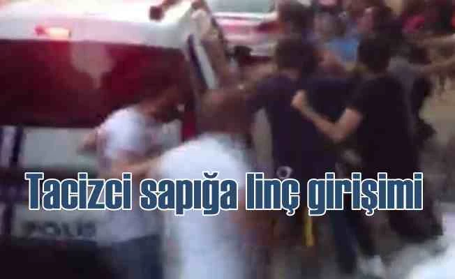 Tacizci sapığa linç girişimini polis güçlükle önledi