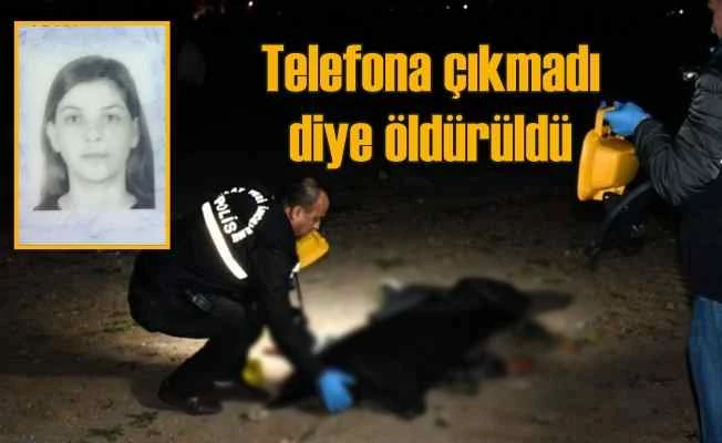 Nuran Gökalp cinayeti | Telefona çıkmadı diye katledildi