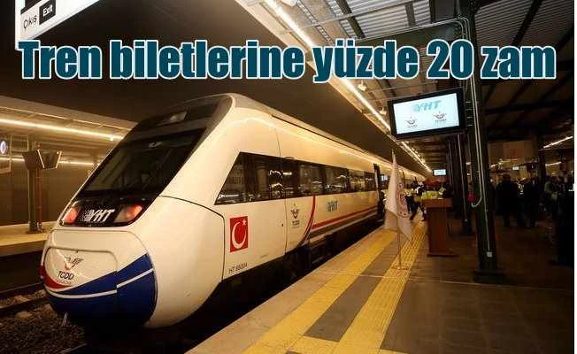 Tren biletlerine de zam geldi