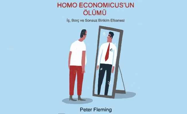 Homo Economicus'un ölümü | İş, Borç ve Sonsuz Birikim Efsanesi