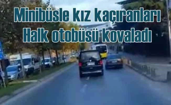 Şehir mangandaları minibüsle kız kaçırdı, halk otobüsü yakaladı