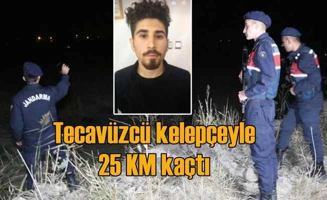 Tecavüz zanlısı elleri kelepçeli 25 KM kaçtı