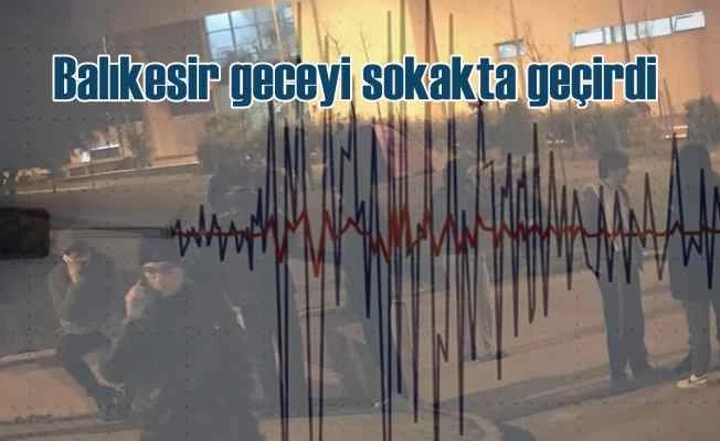 Balıkesir depremi, halk geceyi sokakta geçirdi