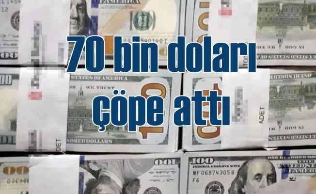Çöpe atılan 70 bin dolar için belediye ekipleri seferber oldu
