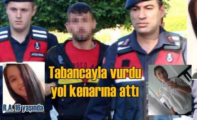 Genç kızı silahla vurdu, yola kenarına atarak kaçtı