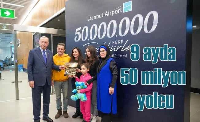 İstanbul Havalimanı, 50 Milyon Yolcuya Ulaştı